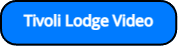 Tivoli Lodge Video