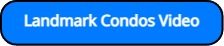 Landmark Condos Video